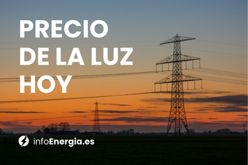 Precio de la Luz HOY en España Actualizado | infoEnergía